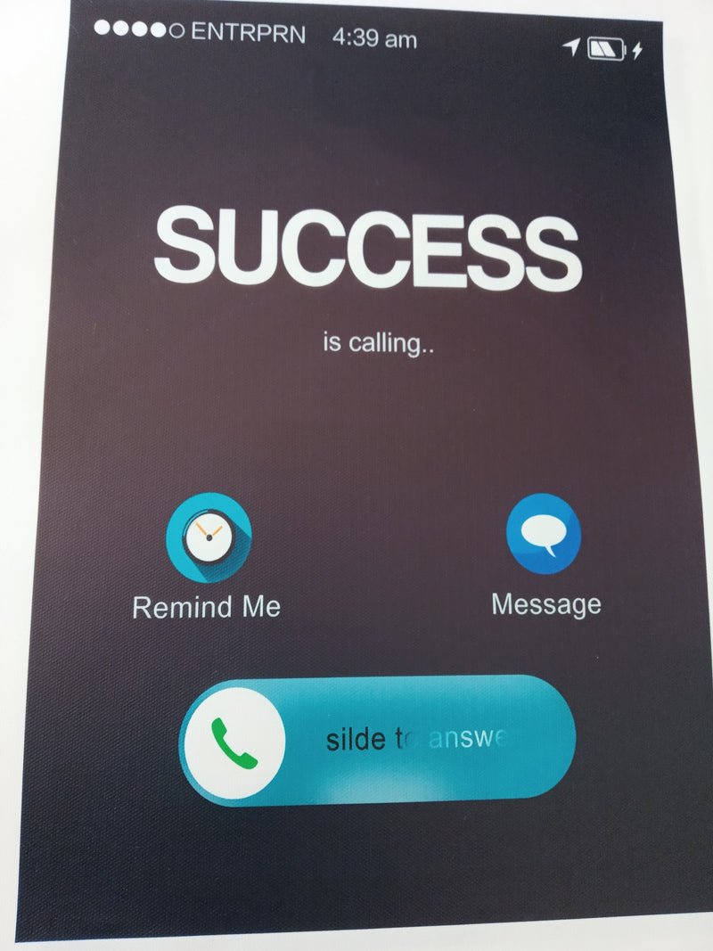 Success is calling in Canvasdoek